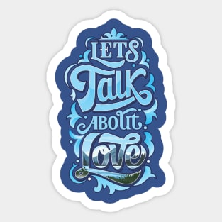 Lets Talk About Love Typography cool design Sticker